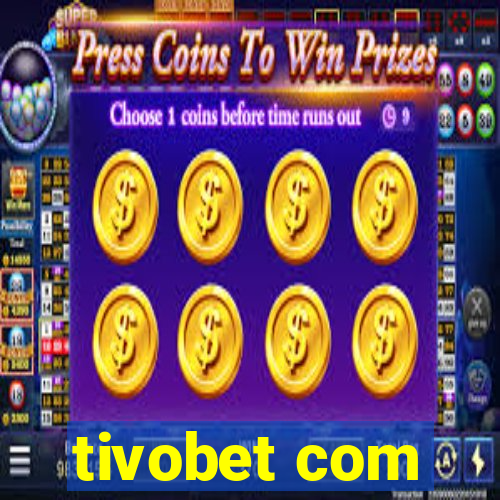 tivobet com